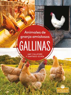 Gallinas (Chickens) de Amy Culliford