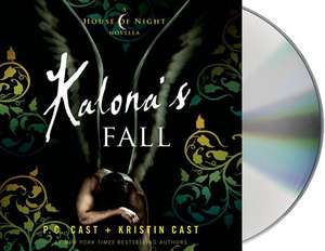 Kalona's Fall de P. C. Cast