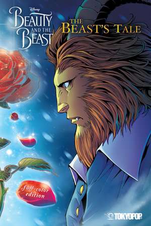 Disney Manga: Beauty and the Beast - The Beast's Tale (Full-Color Edition) de Mallory Reaves