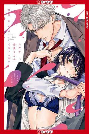 We Can't Do Just Plain Love, Volume 1 de Mafuyu Fukita