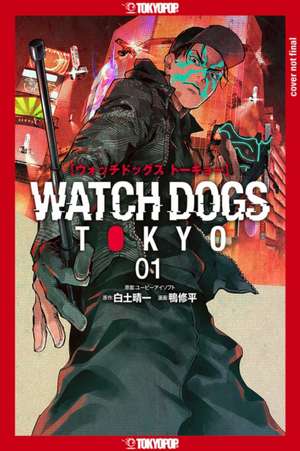 Watch Dogs Tokyo, Volume 1 de Seiichi Shirato