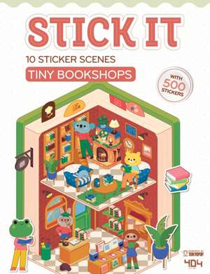 Stick it - Tiny Bookshops de Clementine Derodit