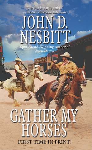 GATHER MY HORSES de NESBITT