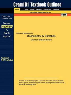 Studyguide for Biochemistry, 6th Edition by Campbell, Mary K., ISBN 9780495390411 de Cram101 Textbook Reviews