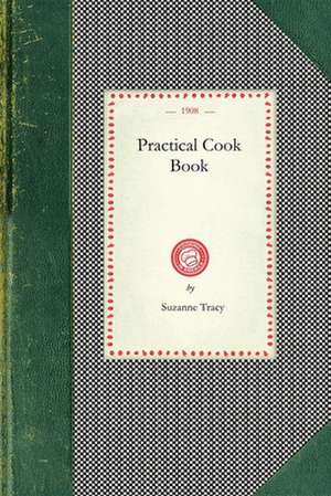 Practical Cook Book de Suzanne Tracy