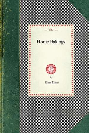 Home Bakings de Edna Evans