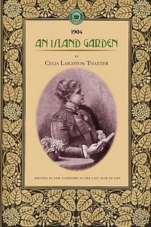 An Island Garden de Celia Thaxter