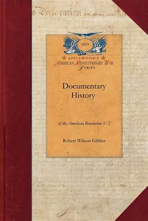 Documentary History de Robert Wilson Gibbes