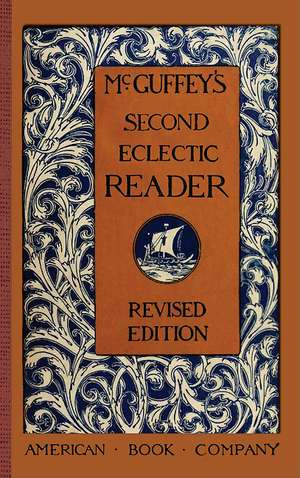 McGuffey's Second Eclectic Reader de William McGuffey