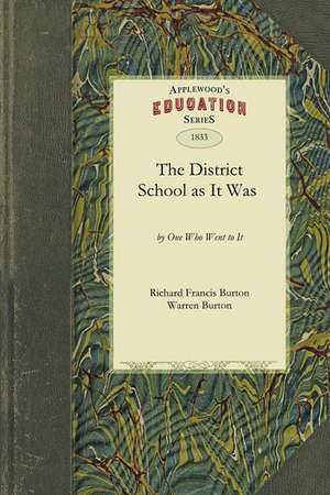 District School as It Was de Francis Burton Richard Francis Burton