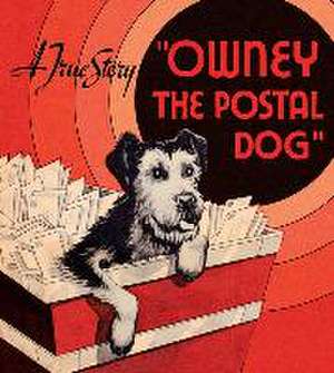 Owney the Postal Dog de Avah Hughes