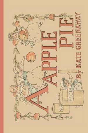 A Apple Pie de Kate Greenaway