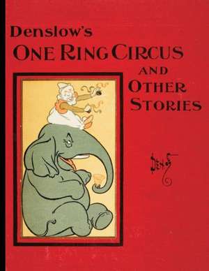 Denslow's One Ring Circus de W W Denslow