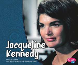 Jacqueline Kennedy de Lucia Raatma