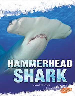 Hammerhead Shark de Jody Sullivan Rake