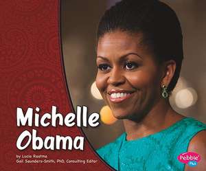 Michelle Obama de Lucia Raatma