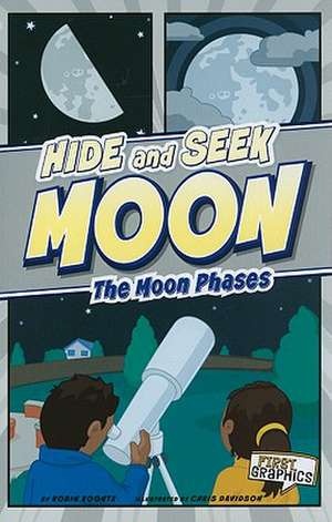 Hide and Seek Moon: The Moon Phases de Robin Michal Koontz