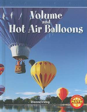 Volume and Hot Air Balloons de Dianne Irving