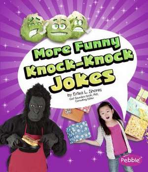 More Funny Knock-Knock Jokes de Erika L. Shores