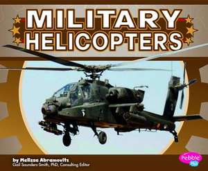 Military Helicopters de Melissa Abramovitz