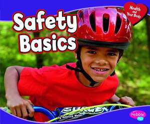 Safety Basics de Rebecca Weber