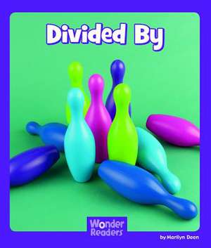 Divided by de Marilyn Deen