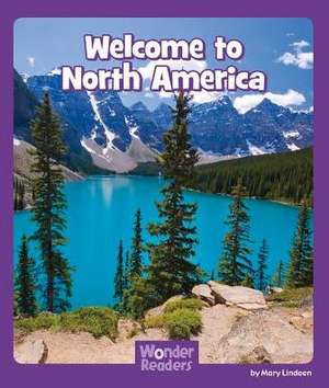 Welcome to North America de Mary Lindeen