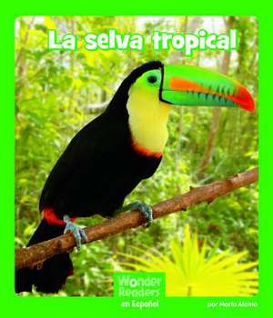 La Selva Tropical de Maria Alaina