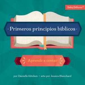 Primeros Principios Bíblicos de Danielle Hitchen