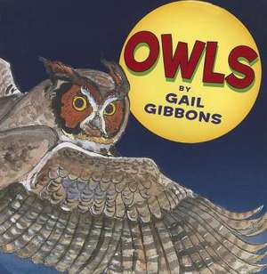 Owls [With Paperback Book] de Gail Gibbons