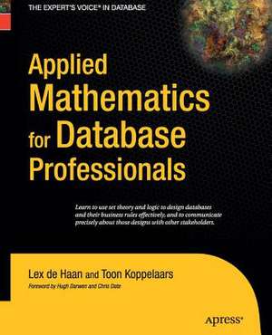 Applied Mathematics for Database Professionals de Lex deHaan