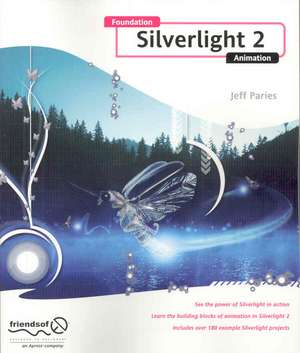 Foundation Silverlight 2 Animation de Jeff Paries