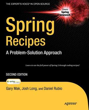 Spring Recipes: A Problem-Solution Approach de Gary Mak