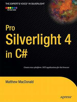 Pro Silverlight 4 in C# de Matthew MacDonald