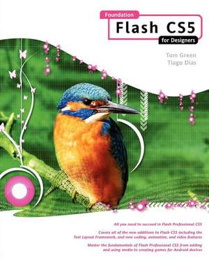 Foundation Flash CS5 For Designers de Tom Green