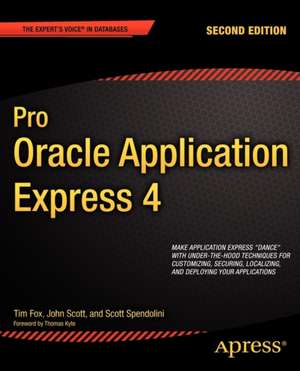 Pro Oracle Application Express 4 de Tim Fox