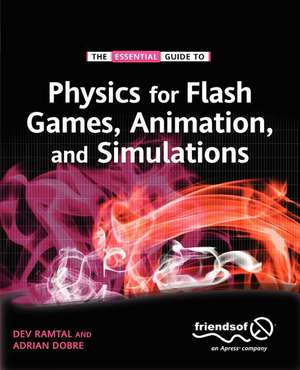 Physics for Flash Games, Animation, and Simulations de Adrian Dobre