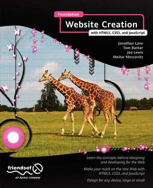 Foundation Website Creation with HTML5, CSS3, and JavaScript de Joe Lewis