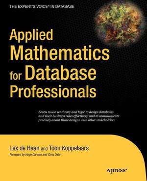 Applied Mathematics for Database Professionals de Lex deHaan