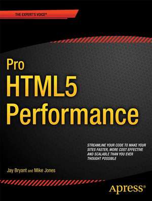 Pro HTML5 Performance de Jay Bryant