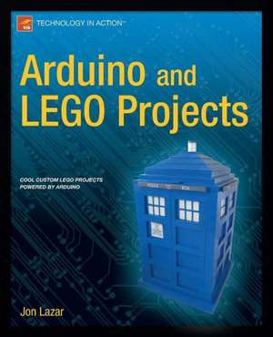 Arduino and LEGO Projects de Jon Lazar