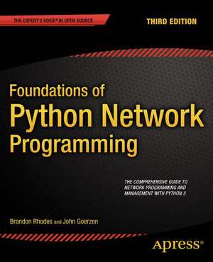 Foundations of Python Network Programming de Brandon Rhodes