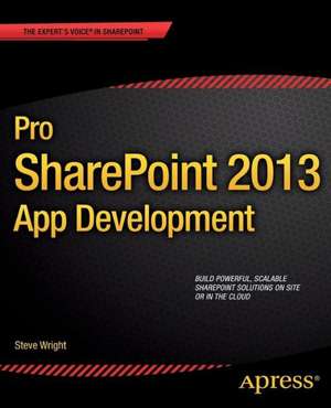 Pro SharePoint 2013 App Development de Steve Wright