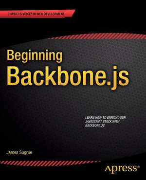 Beginning Backbone.js de James Sugrue