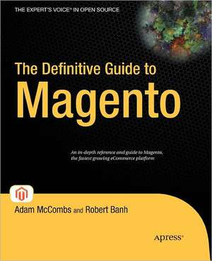 The Definitive Guide to Magento de Adam McCombs