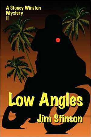 Low Angles de Jim Stinson