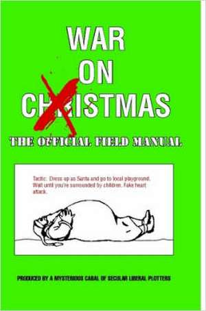 War On Xmas - The Field Manual de Tom Schecker