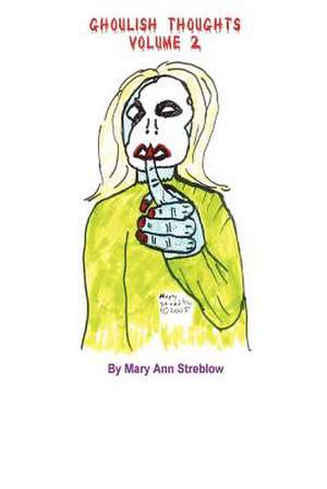 Ghoulish Thoughts - Volume 2 de Mary Streblow