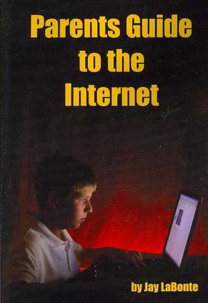 Parents Guide to the Internet de Gill Bennett