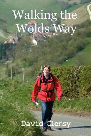 Walking the Wolds Way de David Clensy